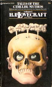 I first read Lovecraft in this 1974 edition, a dog-eared copy of which lurked in the local public library